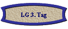 LG 3. Tag