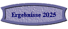 Ergebnisse 2025